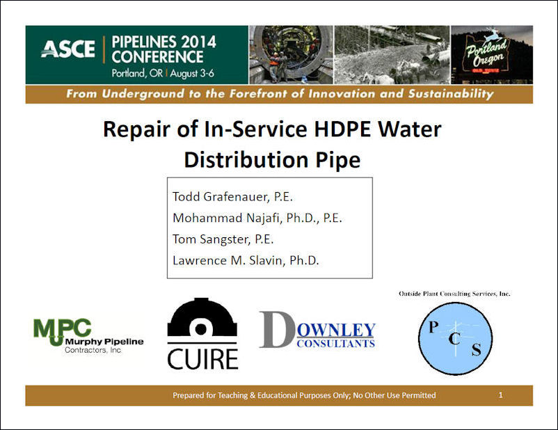 ASCE Pipelines 2014 - Repair of In-Service HDPE Water Distribution Pipe